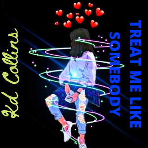 Treat Me Like Somebody