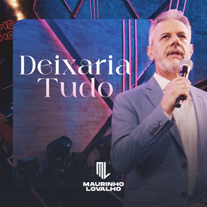 Deixaria Tudo
