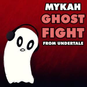 Ghost Fight (From "Undertale")