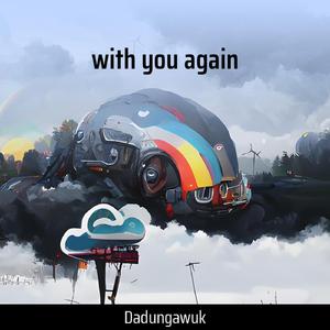 with you again