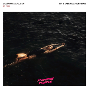 So Free (Fly & Sasha Fashion Remix)