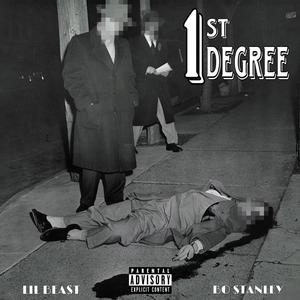 1st Degree (feat. Bo $tanley)
