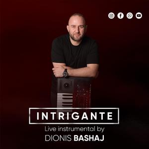Intrigante (by Dionis Bashaj)