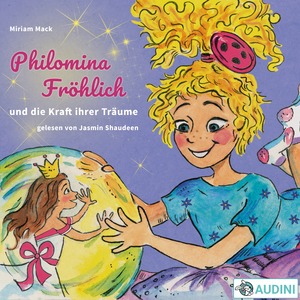 Philomina Fröhlich und die Prinzessin aus der Schneekugel