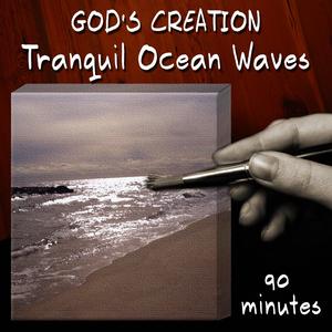 Tranquil Ocean Waves (90 Minutes)