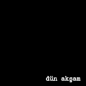 dün akşam (Demo)
