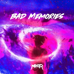 Bad Memories