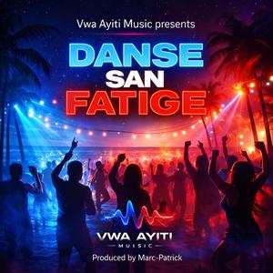 Danse San Fatige