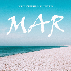 Sonido Ambiente para Estudiar: Mar, Pt. 39