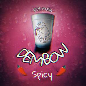 Spicy Dembow