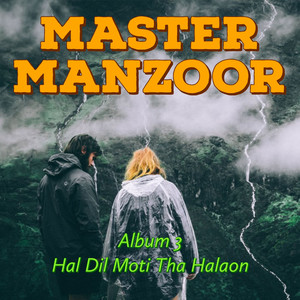 Eho Mohnjo Dilber Thaw (3 Hal Dil Moti Tha Halaon)