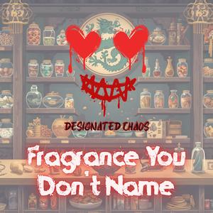 Fragrance You Don't Name