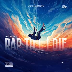 Rap Till I Die