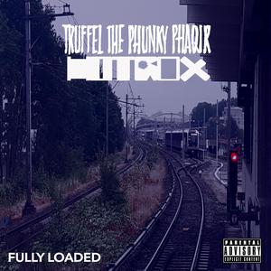 Fully Loaded (feat. Hotrox)