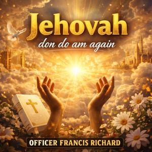 Jehovah Don do am Again