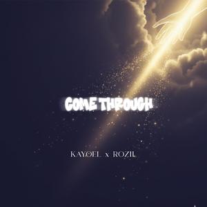 Come Through (feat. Rozil)