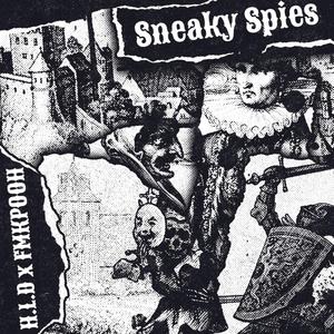 Sneaky Spies (feat. FMKP00H)