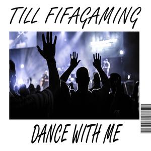 Dance with me