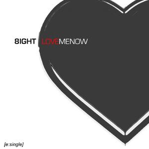 Love me now (or never)