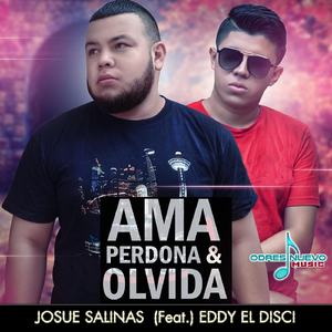 Ama Perdona & Olvida (feat. Eddy el Disci)