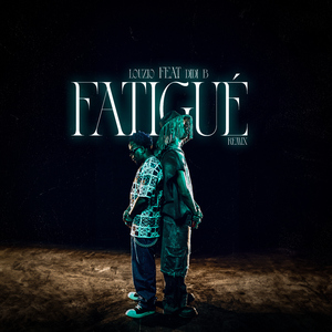 Fatigué (feat. Didi B)