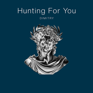 Hunting for You