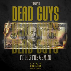 Dead Guys (feat. Pig the Gemini)
