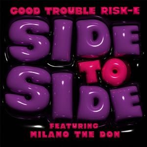 Side To Side (feat. Milano The Don)