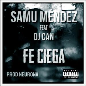 Fe ciega (feat. Dj Can)