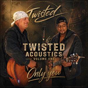 Only You (Twisted Acoustics Volume One)