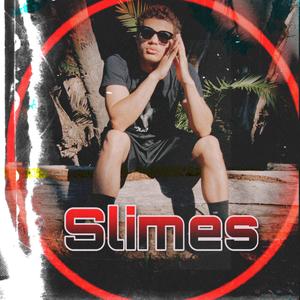Slimes