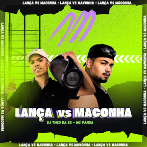 LANÇA VS MACONHA