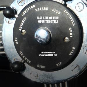 Last Line Of Fire: Open Throttle (feat. Blood Volt)