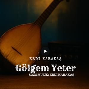 GÖLGEM YETER