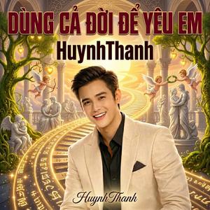 DÙNG CẢ ĐỜI ĐỂ YÊU EM 2