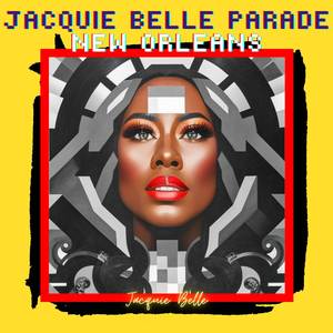 Jacquie Belle Parade New Orleans