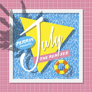 July (Tzapa Remix - Tzapa)