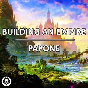 Building an Empire