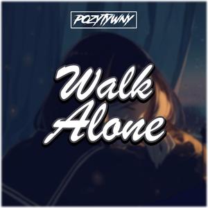 Walk Alone