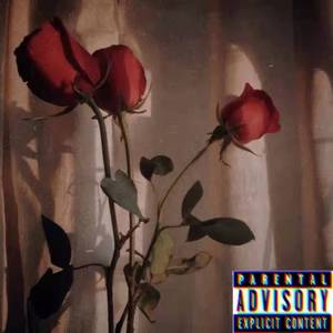 Withered rose（Prod by RoyalBoi）