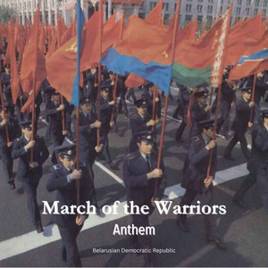 March of the Warriors - Anthem