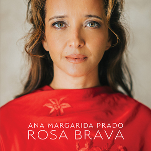Rosa Brava (Fado Sra. do Monte)