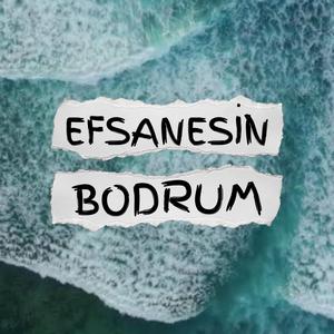 Efsanesin Bodrum