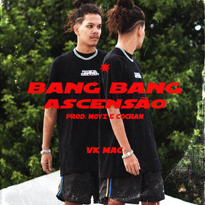 Bang Bang / Ascensão