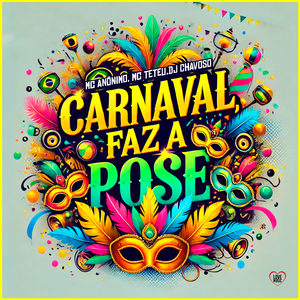Carnaval - Faz a Pose