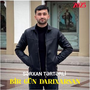 Bir Gün Darıxarsan