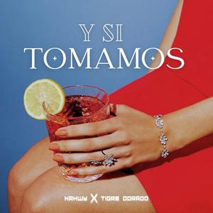 Y si tomamos (feat. NAHWY)