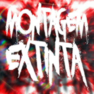 MONTAGEM EXTINTA