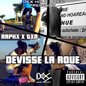 DEVISSE LA ROUE (feat. TXR) (V.0.1)