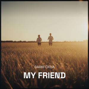 My friend